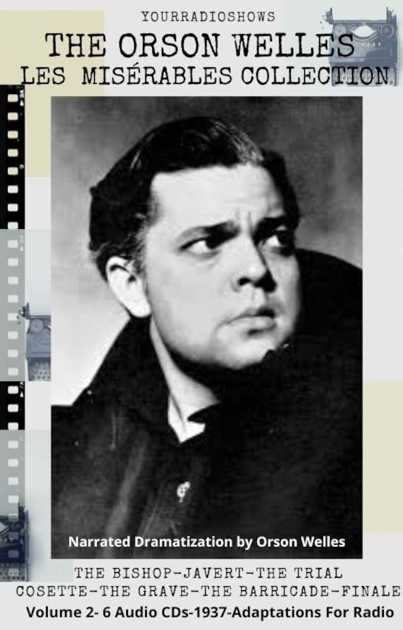 K&ouml;nnte beinhalten: Schwarz-Wei&szlig;-Bild mit Orson Welles, das f&uuml;r "The Orson Welles Les Mis&eacute;rables Collection" wirbt. Das Bild enth&auml;lt Text: "Narrated Dramatization by Orson Welles" und Details der Audio-CD-Adaptionen f&uuml;r das Radio.