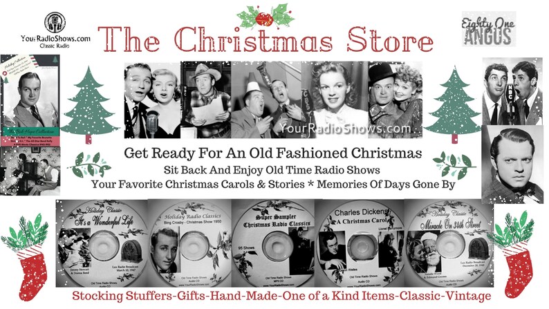 May include: A promotional image for "The Christmas Store" featuring vintage radio show stars, Christmas carols, and stories. The image includes CDs, Christmas trees, and the text "Get Ready For An Old Fashioned Christmas."