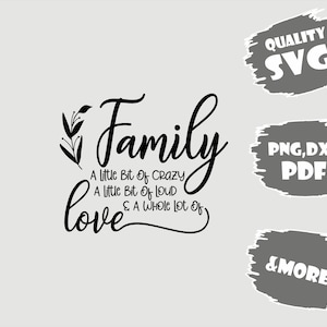 Famille un peu folle, Citations de famille SVG, Signe de famille, Décoration intérieure Svg, Fichier coupé Cricut, Silhouette, Famille SVG, Svg, Pdf, Eps, Dxf, Png