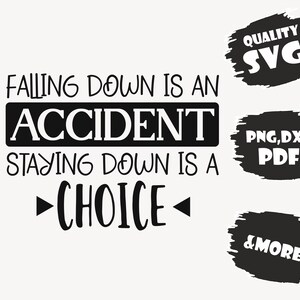 Falling down is and accident ,Svg,Pdf,Eps,Dxf,Png