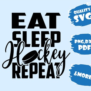 Eat sleep hockey repeat,Svg,Pdf,Eps,Dxf,Png