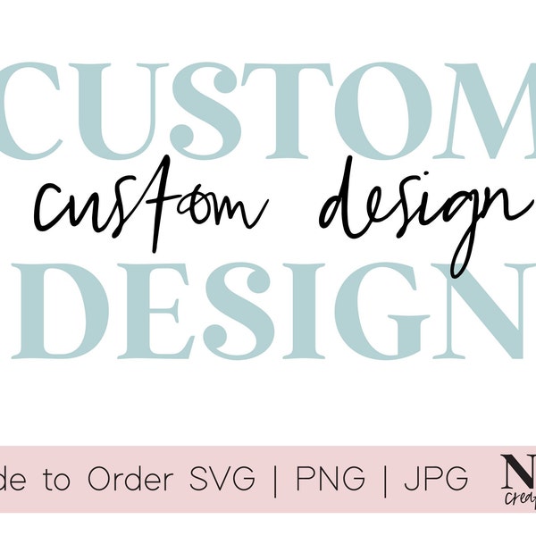 Custom Digital Design | Moderate | PNG SVG JPG