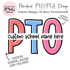 Custom PTO PTA Design |  Customized Organization Name | PTSO and more!