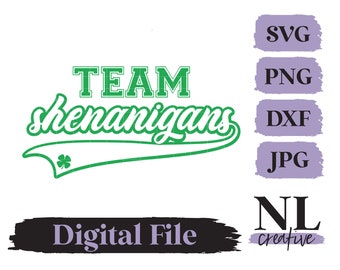 Team Shenanigans SVG | Cricut, Silhouette, Sublimation