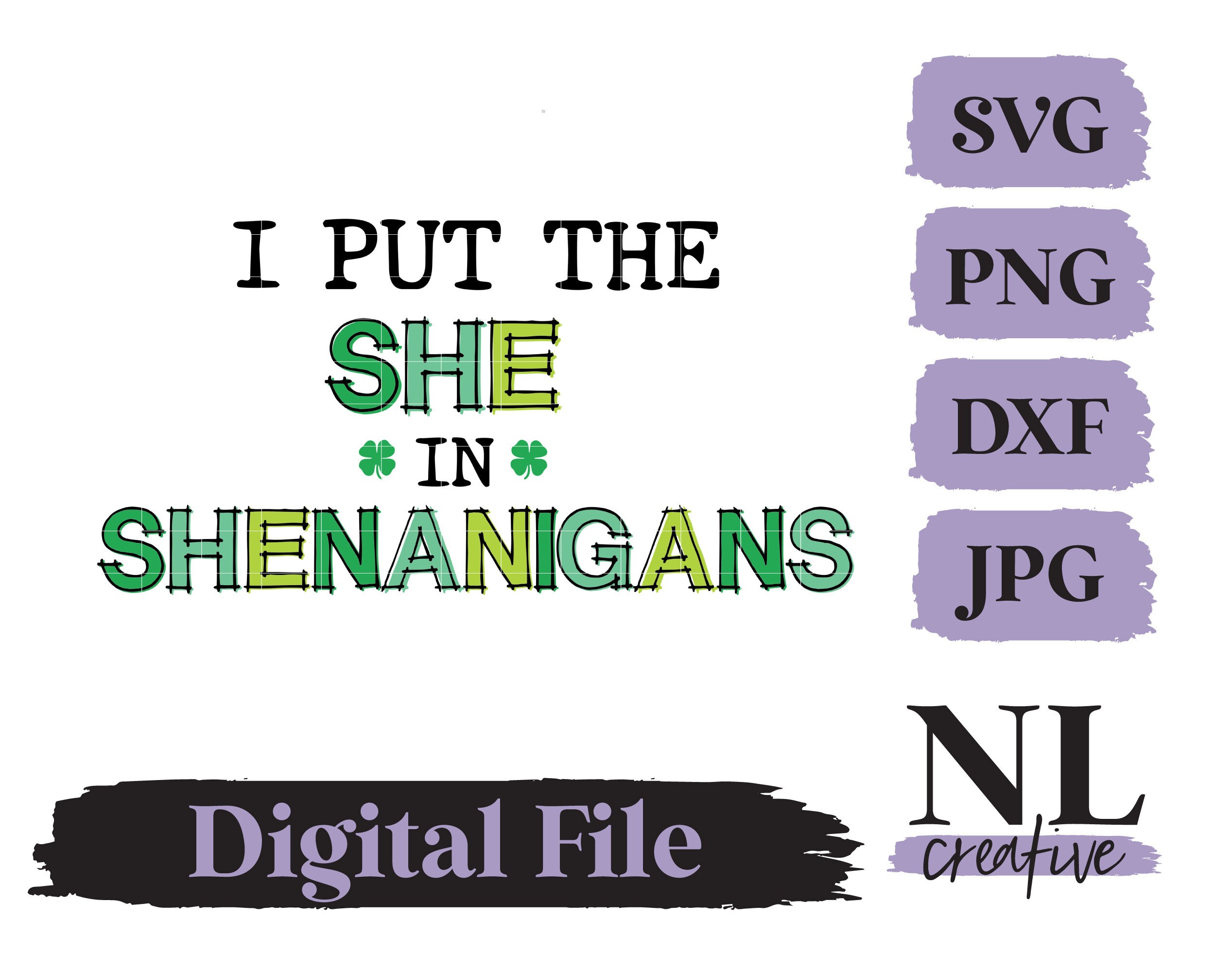 png,dxf jpg Cricut cut file svg I Put The She In Shenanigans Instant Digital Download Silhouette cut file png,dxf jpg Cricut cut file svg I Put The She In Shenanigans Instant Digital Download Silhouette cut file