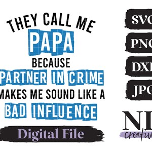 Papa Bad Influence SVG / Cricut, Silueta, Sublimación