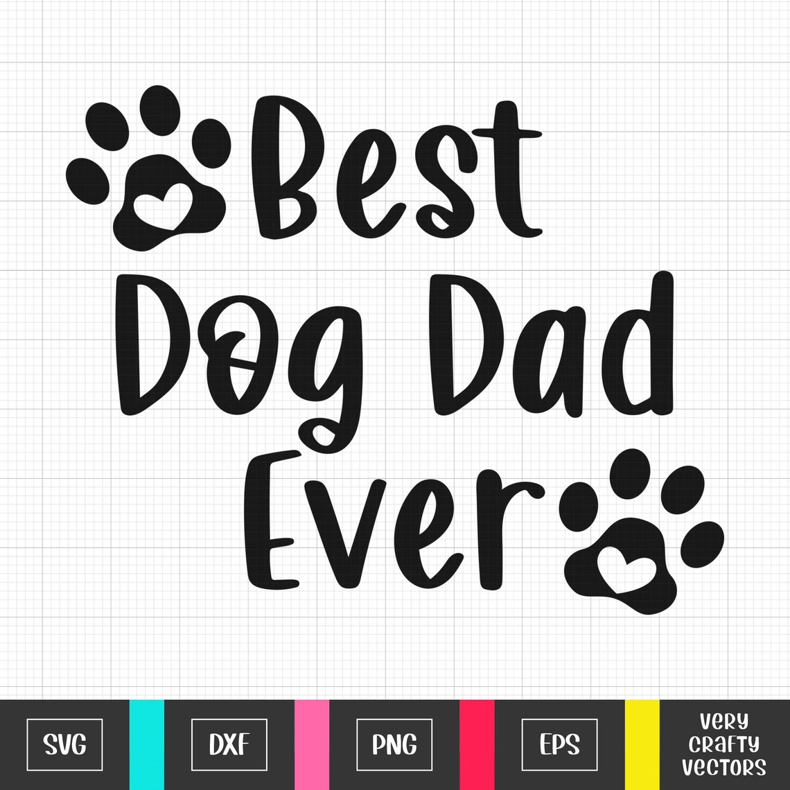 Best Dog Dad Ever Svg Dog Dad Tshirt Design For Dog Dad Cut | Etsy