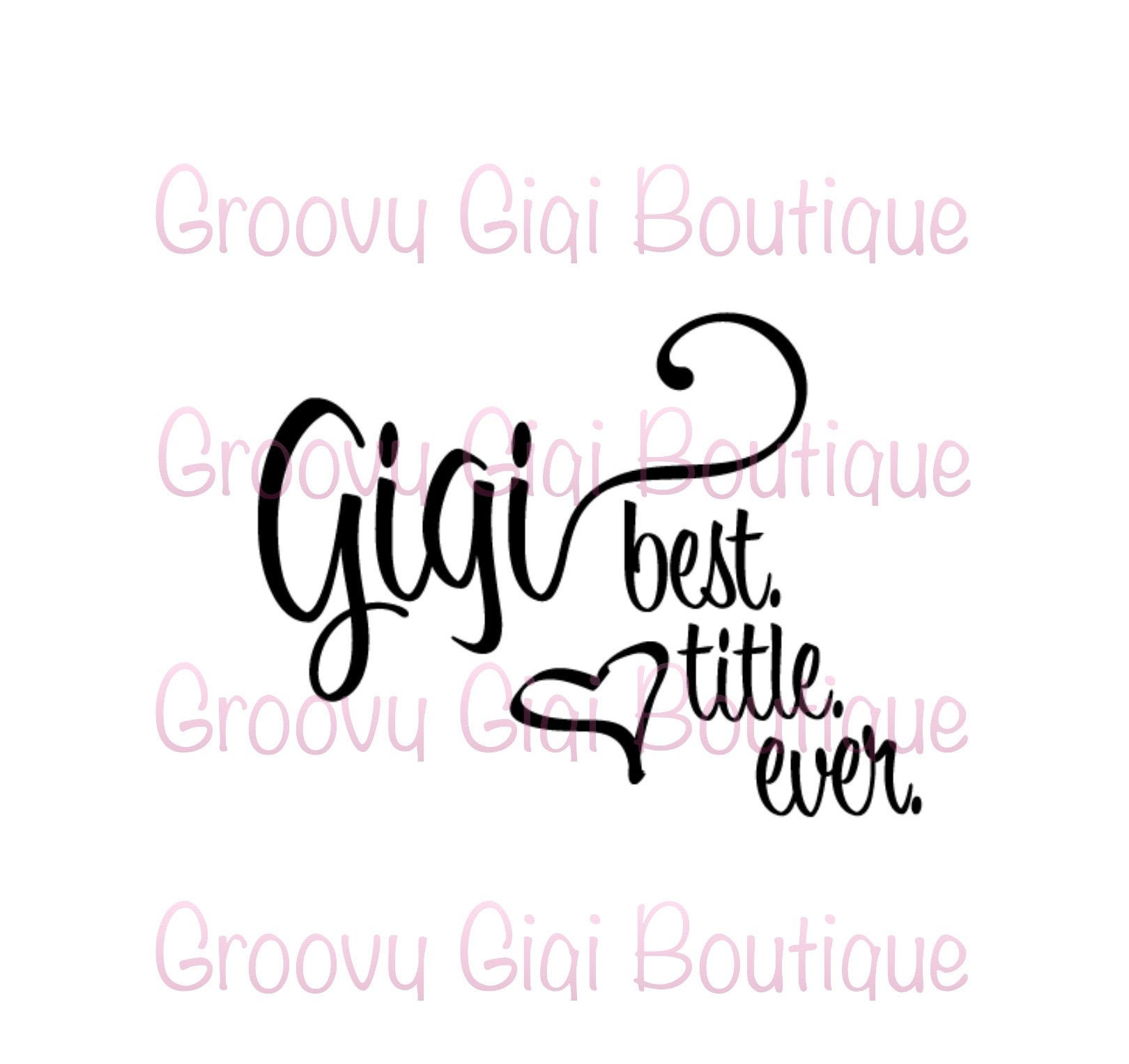 Free Free 189 Best Gigi Ever Svg SVG PNG EPS DXF File