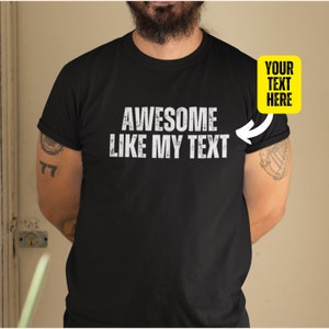 Benutzerdefinierte Fantastisch wie mein Png, benutzerdefinierter Text Png, Machen Sie Ihr eigenes T-Shirt, fügen Sie Ihren eigenen Text hinzu, Vatertag Png, fantastisch wie meine Nichte Drücken Sie auf Dtg Png