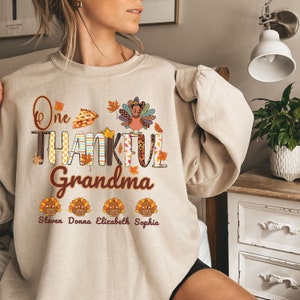 Custom One Thankful Grandma Sweatshirt, Nana Turkey Shirt for Thanksgiving Day,Personalized One Thankful Gigi Mimi Mamaw Grandkids Names Tee