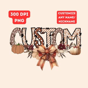 Calabaza PNG con nombre de otoño personalizado, calabazas con moño coqueto, letras de garabatos de otoño, sublimación de nombre de otoño, descarga digital instantánea de Acción de Gracias