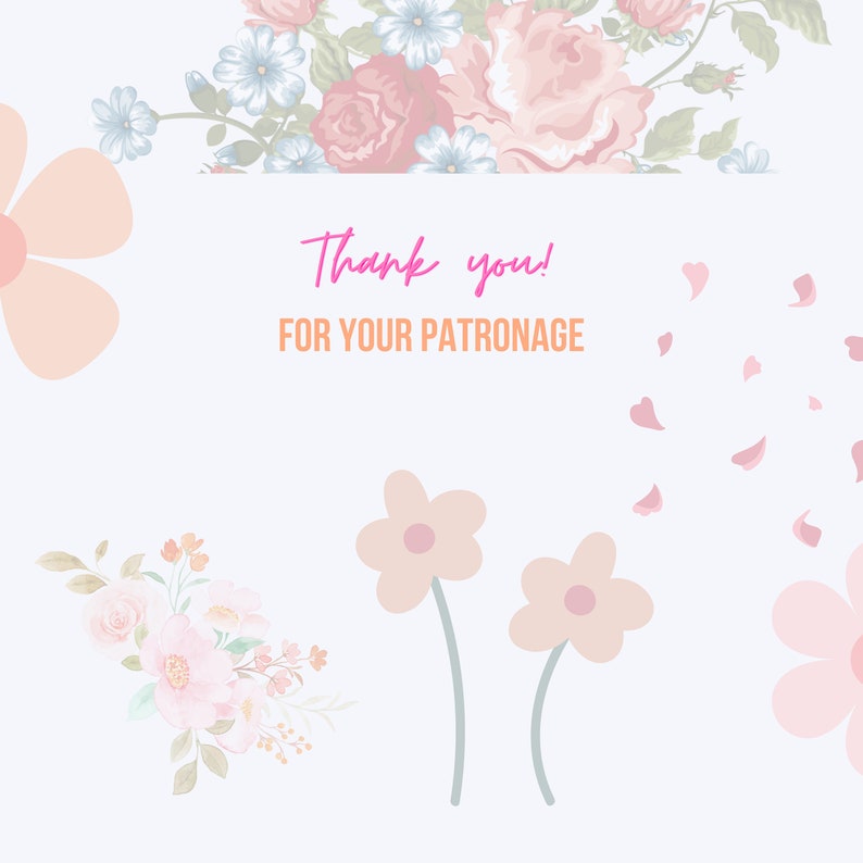 K&ouml;nnte beinhalten: Ein florales Design mit hellblauem Hintergrund. Das Bild zeigt rosa und pfirsichfarbene Blumen mit dem Text "Thank you! FOR YOUR PATRONAGE" in Pink und Orange.