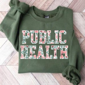 Custom Public Health Sweatshirt For Nurse Appreciation Week, Vaccinated Shirt, Hoodie Gift For Epidemiologist, Registered Epidemiology Shirt