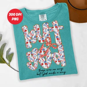 Adrette Blumen Vintage Aber Gott PNG, Geist Religiöses Png Design, Blumen Jesus Png, Vaterländischer 4. Juli Jesus Christ Bibel Vers T-Shirt Png