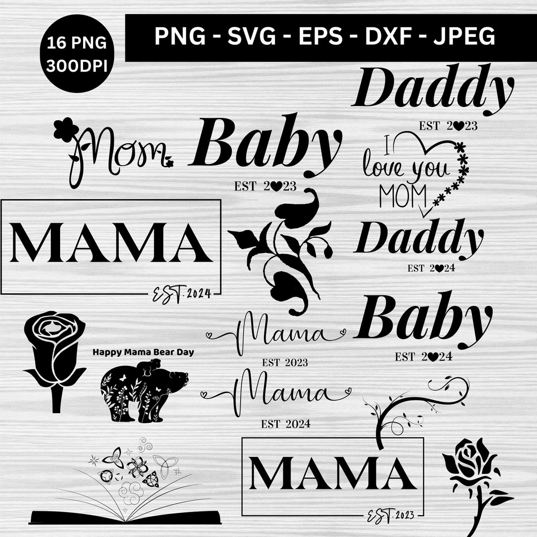 Mother's Day 2024 SVG PNG, Daddy 2024, Mama Floral, Mama Shirt 2023