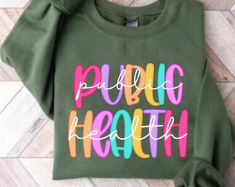 Custom Public Health Sweatshirt For Nurse Appreciation Week, Vaccinated Shirt, Hoodie Gift For Epidemiologist, Registered Epidemiology Shirt