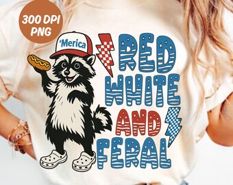 Red White And Feral png, Funny Raccoon USA Png Shirt, Funny Raccoon 4th Of July Digital Download, Feral PNG, Hotdog Raccoon Png, Merica Png
