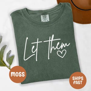 Let Them Tee-shirt, Positive Saying Shirt, Womens Kindness T-shirt, Mental Health Shirt, Positive Affirmation Tees, Inspirational Shirt Gift