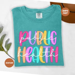 Custom Public Health Comfort Color Shirt For Nurse Appreciation Week, Vaccinated Shirt,Gift For Epidemiologist,Registered Epidemiology Shirt
