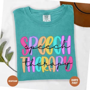 Comfort Colors Speech Therapy T- Shirt, Speech Therapist Shirt,It&#39;s A Good Day For Speech Therapy Shirt, Language Pathologist Shirt SLP Gift