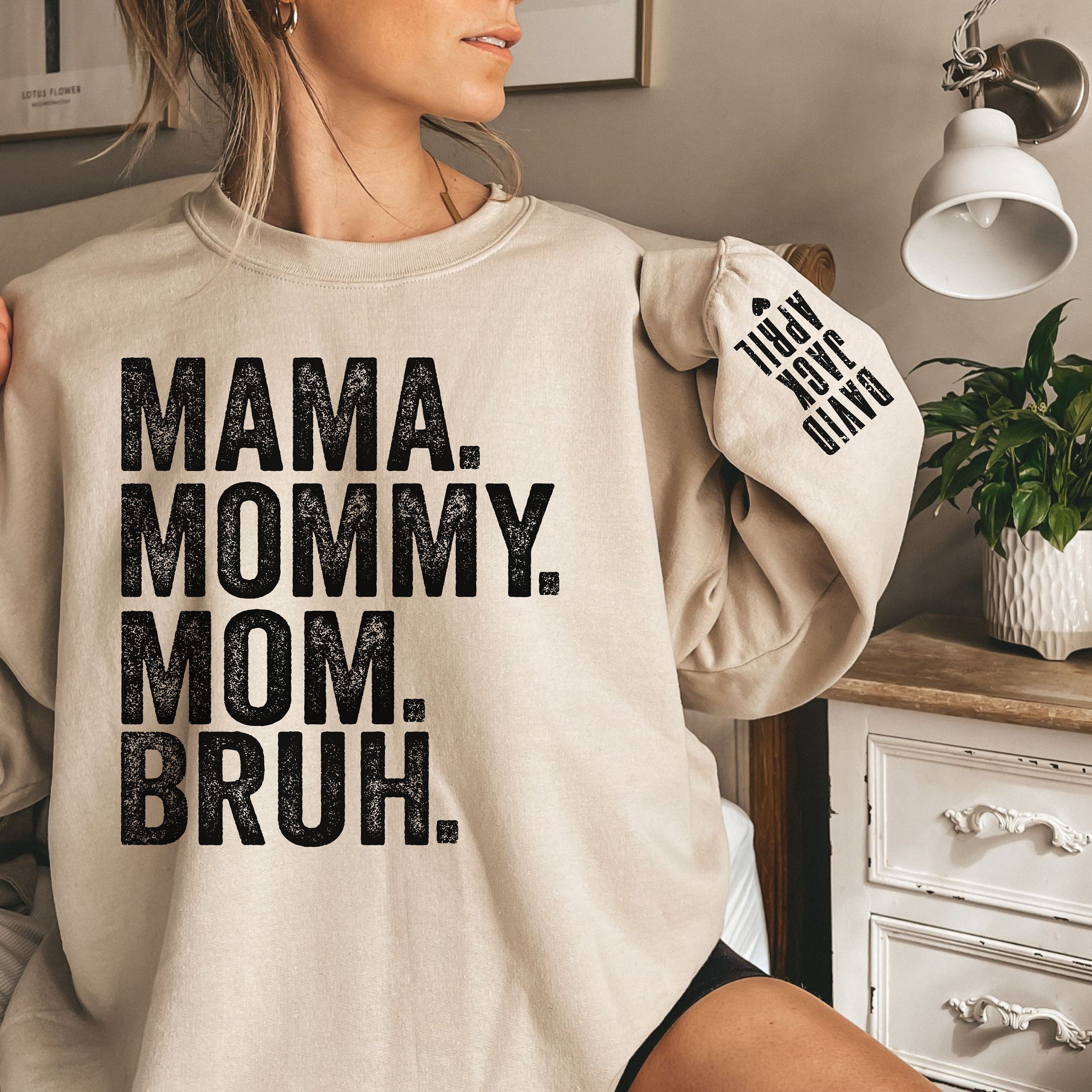Mama Mommy Mom Bruh - Etsy
