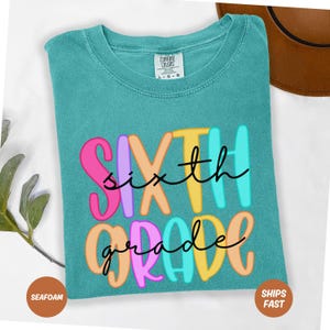 Sixth Grade Teacher Name Comfort Colors Shirt, Preppy 6th Grade Squad T-Shirt,Custom 6th Grade Crew, Sixth Grade Teacher Team Tee-Shirt Gift