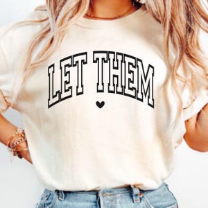 Let Them Sweatshirt, Positive Saying Shirt, Womens Kindness Sweatshirt, Mental Health Shirt, Positive Affirmation Shirt, Inspirational Gift