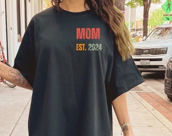 New Mom Shirt, Gift For Mom, Est 2024 Shirt, Mothers Day Tee, Mom Birthday Shirt, Mom Shirt, Mothers Day Gift, Wife gift, Gift for New Mom
