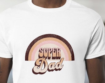 Retro Rainbow Super Dad Ever T-Shirt, Gift For Father, Super Dad Shirt, Fathers Day Tee, Dad Birthday Shirt, Dad Shirt, Super Dad