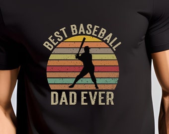 Best Baseball Dad Ever T-Shirt, Gift For Father, Baseball Shirt, Fathers Day Tee, Dad Birthday Shirt, Dad Shirt, Fathers Day Gift, Baseball