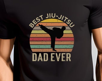 Best Jiujitsu Dad Ever T-Shirt, Gift For Father, Jiujitsu Shirt, Fathers Day Tee, Dad Birthday Shirt, Dad Shirt, Jiu jitsu