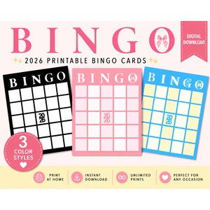 May include: Three printable bingo cards for 2026 in black, pink, and blue color styles. Each card features a grid with the text 2026 in the center square and a bow icon in the header. The design includes the text BINGO, 2026 PRINTABLE BINGO CARDS, DIGITAL DOWNLOAD, 3 COLOR STYLES, PRINT AT HOME, INSTANT DOWNLOAD, UNLIMITED PRINTS, and PERFECT FOR ANY OCCASION.