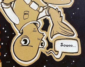 Admiral Ackbar in the Cruel Vacuum of Space - original pen and ink sketch