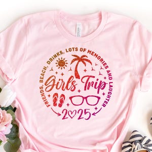 Girls Trip 2025 Shirt, Girls Vacation Shirt, Weekend Trip Shirt, Custom Girls Trip Shirt, Summer Vacation Shirt, Summer Trip Shirt, Trip Tee