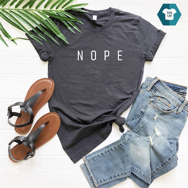 Nope Not Today Shirt - Etsy