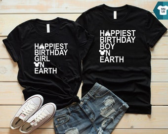 Happiest Birthday Boy/Girl On Earth, Disney Shirt