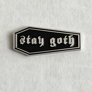 Punk Enamel Pins | Stay Goth (Includes FREE Secure Padded Shipping)