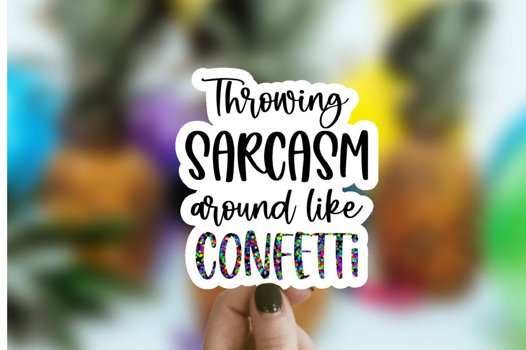 Discover Funny Sarcastic Sticker, Waterproof Sticker