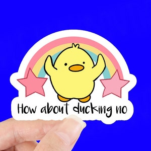 Funny ducking no sticker |waterproof sticker | cute duck sticker | water bottle sticker |  Laptop sticker  | Lamniated Waterproof Sticker |