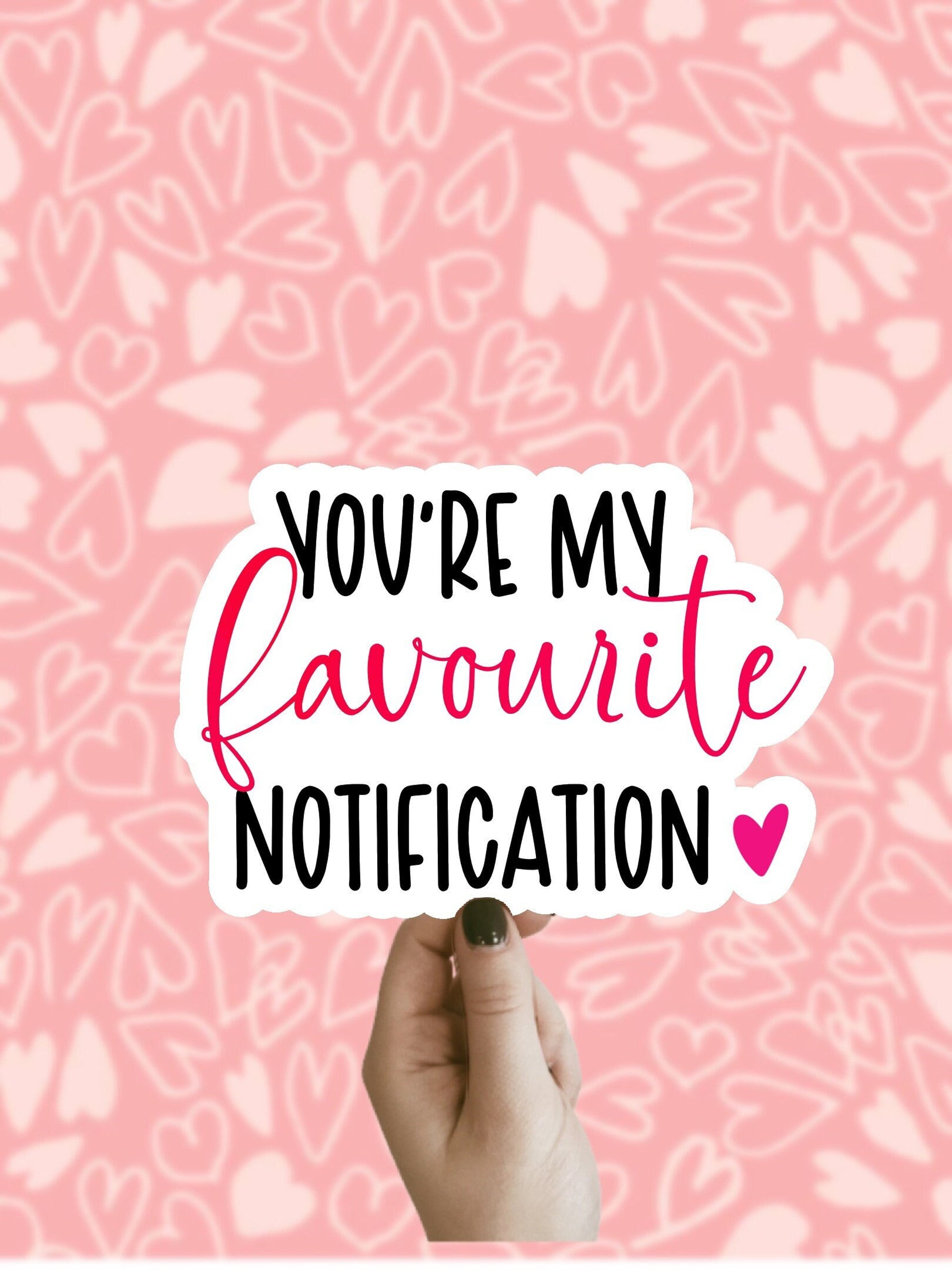 Discover Favourite Notification Valentines Day Sticker, Waterproof Sticker