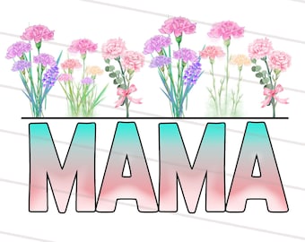 Mama PNG, Sublimation Design Download, Mother's Day, Mom PNG, Mama Sublimation PNG File, Screen Print Transfer, Digital Download