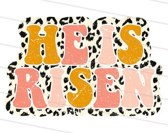 Leopard He is Risen PNG, Easter Sublimation Design Download, Groovy Easter png design, Retro Easter png, Leopard Easter Day png