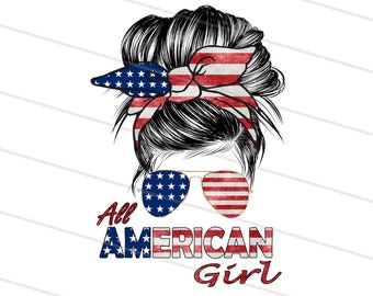 Retro USA Flag American Girl PNG For Sublimation Printable Patriotic Mom Png 4th of July Messy Bun SVG Cricut Sublimation Design Downloads