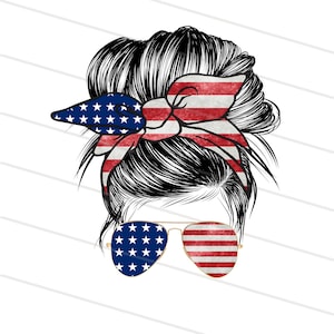 USA Flag American Mama PNG For Sublimation Printable, Patriotic Mom Life 4th of July Messy Bun png, 4th of July Sublimation Design Downloads
