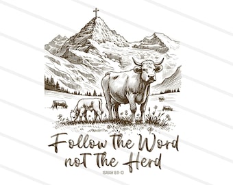 Follow the word, not the herd PNG, Isaiah 8:11-13, castles png, Sublimation Design, Christian Country PNG, Western Cowboy PNG,Christian Png
