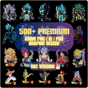 500+ PREMIUM Anime Graphic Design DB Version | Anime T-shirt Design | PNG , Ai, Psd | Print on demand | Printify | Direct to film anime svg
