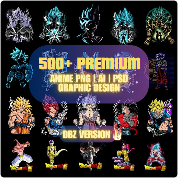 500+ PREMIUM Anime Graphic Design DB Version | Anime T-shirt Design | PNG , Ai, Psd | Print on demand | Printify | Direct to film anime svg