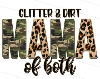 Brillo y suciedad mamá de ambos png, mamá de ambas descargas de sublimación, diseños de sublimación de leopardo Camo descargas mamá, sudadera de camisa del ejército
