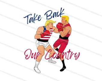 Trump Take America Back Png, Take Back Our Country, Funny Trump Png, Anti Biden Png, trump vs Biden, Election 2024 png, President Png