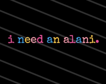 I Need An Alani PNG, Vintage Summer PNG, Digital Download